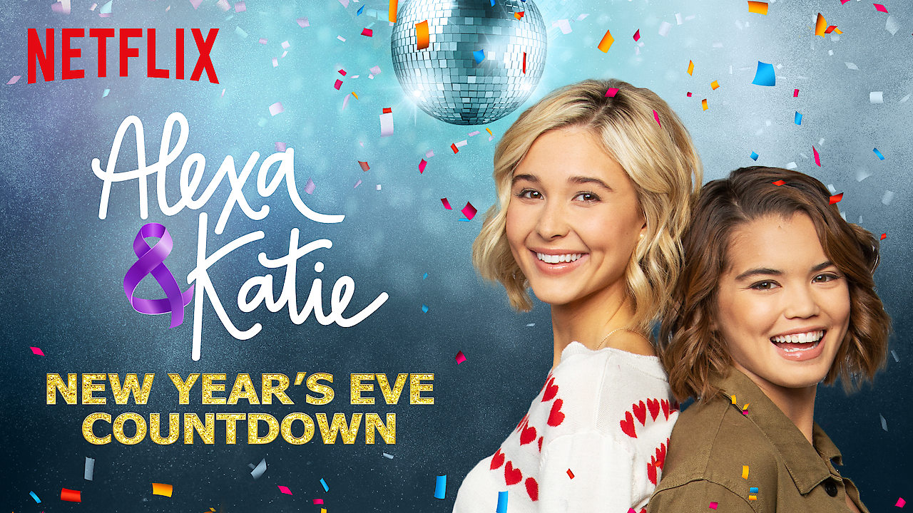 Is &#039;Alexa &amp; Katie: New Year&#039;s Eve Countdown&#039; available to watch on Netflix in America