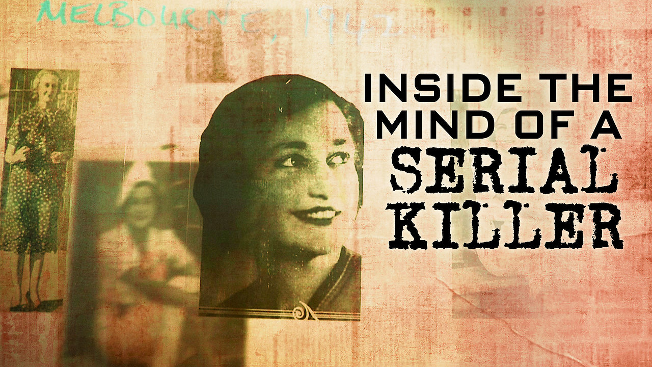 Is 'Inside the Mind of a Serial Killer' available to watch ...