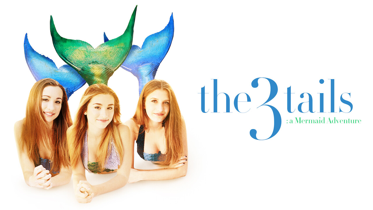 Is 'The 3Tails Movie A Mermaid Adventure' on Netflix? Where to Watch