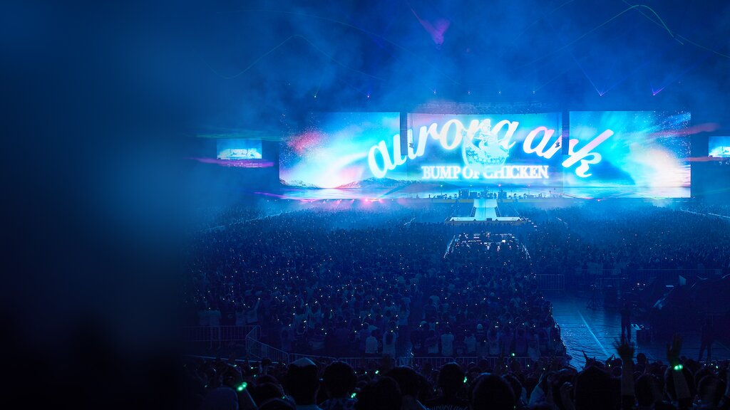 Bump Of Chicken Tour 19 Aurora Ark Tokyo Dome Netflix