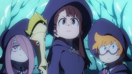 Little Witch Academia Netflix Official Site