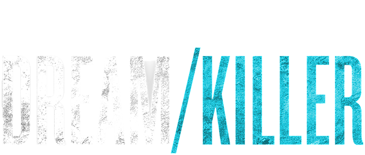 Watch Dream Killer Netflix