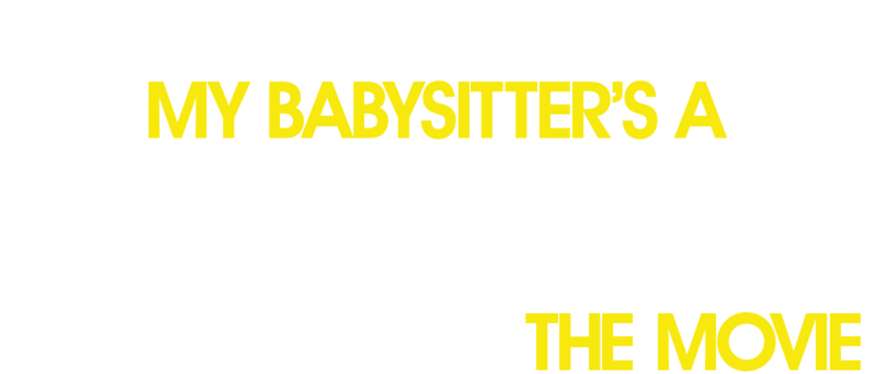 Watch My Babysitter S A Vampire The Movie Netflix