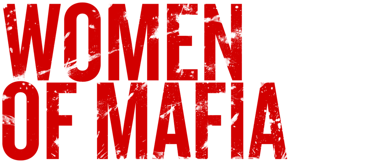 Women Of Mafia 2 Netflix