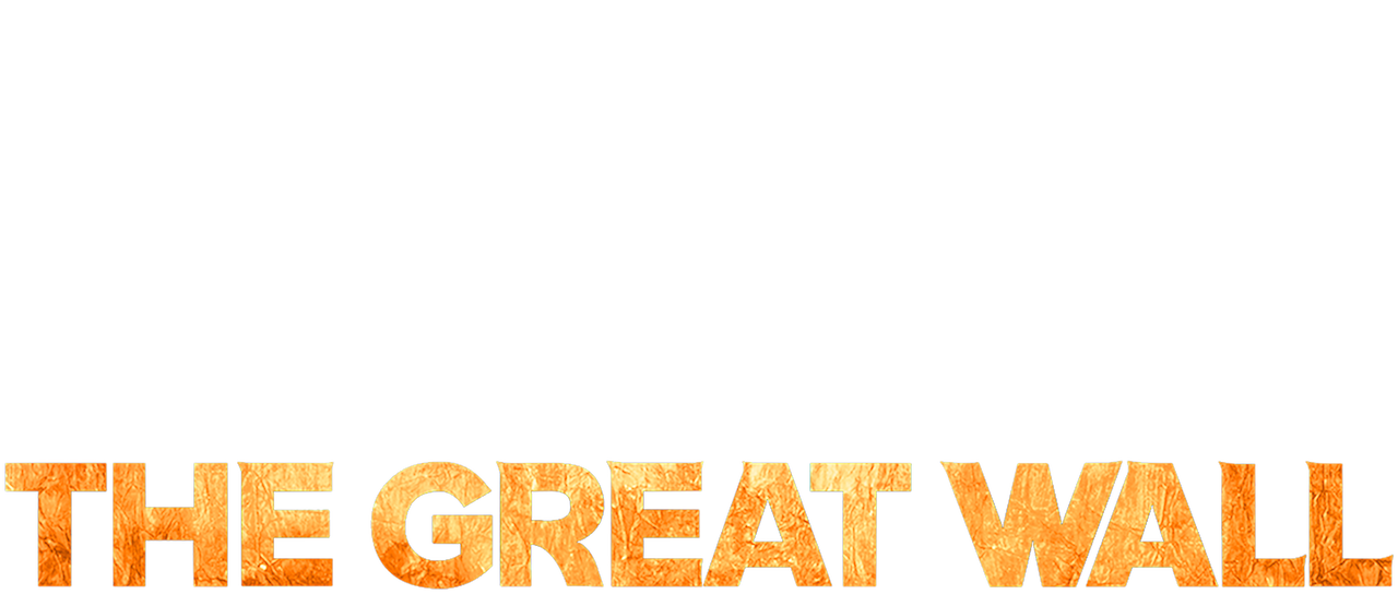 The Great Wall Netflix The Great Wall Netflix