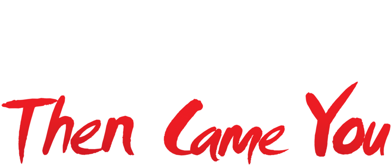 Watch Then Came You Netflix