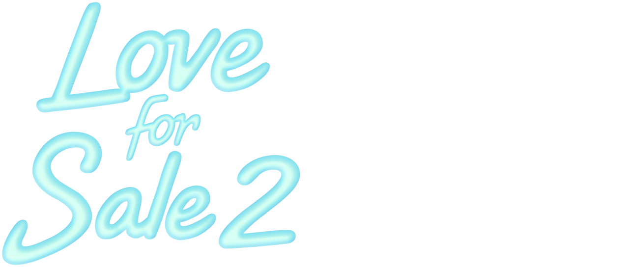 Love For Sale 2 Netflix Love For Sale 2 Netflix