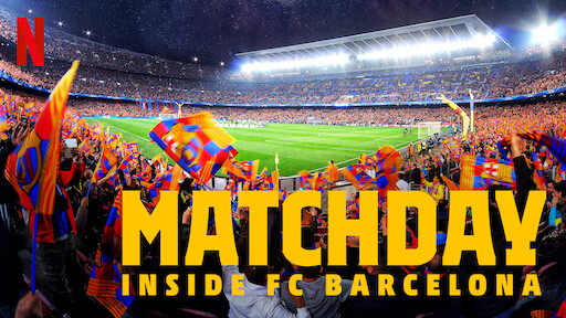 Watch Matchday: Inside FC Barcelona | Netflix Official Site