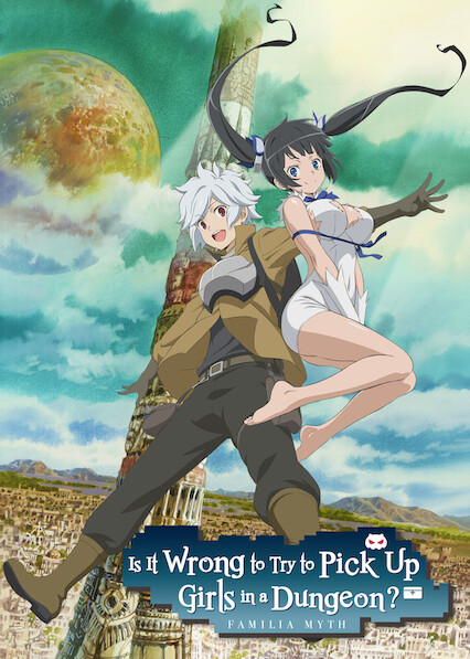 Is 'Is It Wrong to Try to Pick Up Girls in a Dungeon?' on Netflix