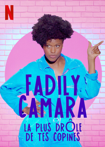 Fadily Camara : La plus drôle de tes copines poster