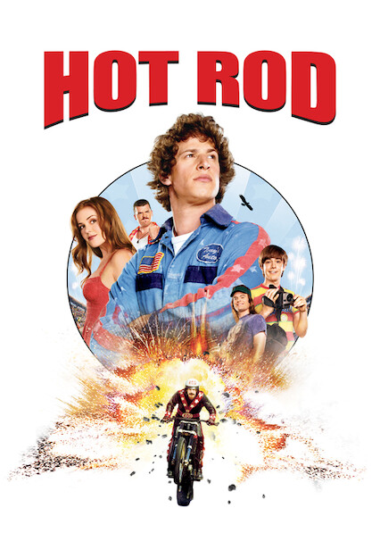 Is Hot Rod On Netflix Where To Watch The Movie New On Netflix Usa