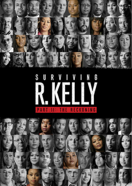 Is Surviving R Kelly Part Ii The Reckoning On Netflix Where To Watch The Documentary New On Netflix Usa [ 597 x 426 Pixel ]