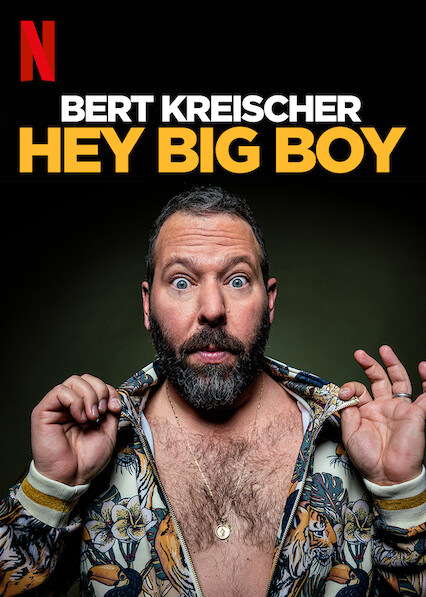 Bert Kreischer: Hey Big Boy