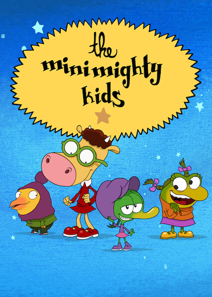 Is 'The Minimighty Children' out there to look at on Netflix in America ...