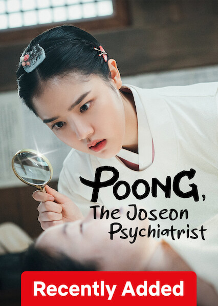 Poong, the Joseon Psychiatrist on Netflix USA